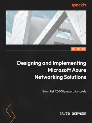 cover image of Designing and Implementing Microsoft Azure Networking Solutions